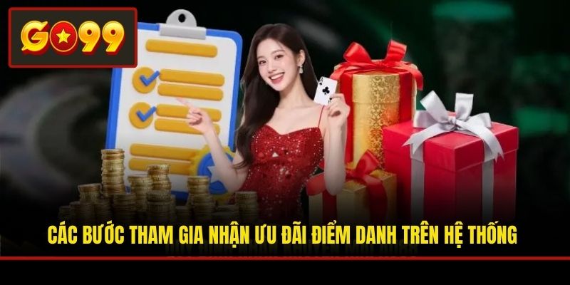 Các bước tham gia nhận ưu đãi điểm danh trên hệ thống